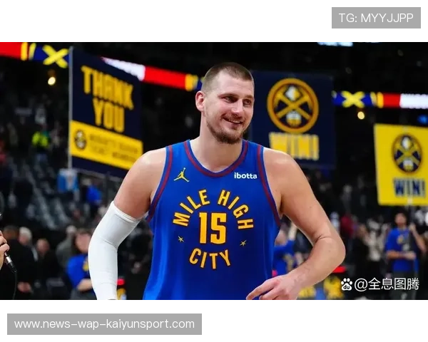 掘金战术多样：约基奇之外谁能承担组织任务？